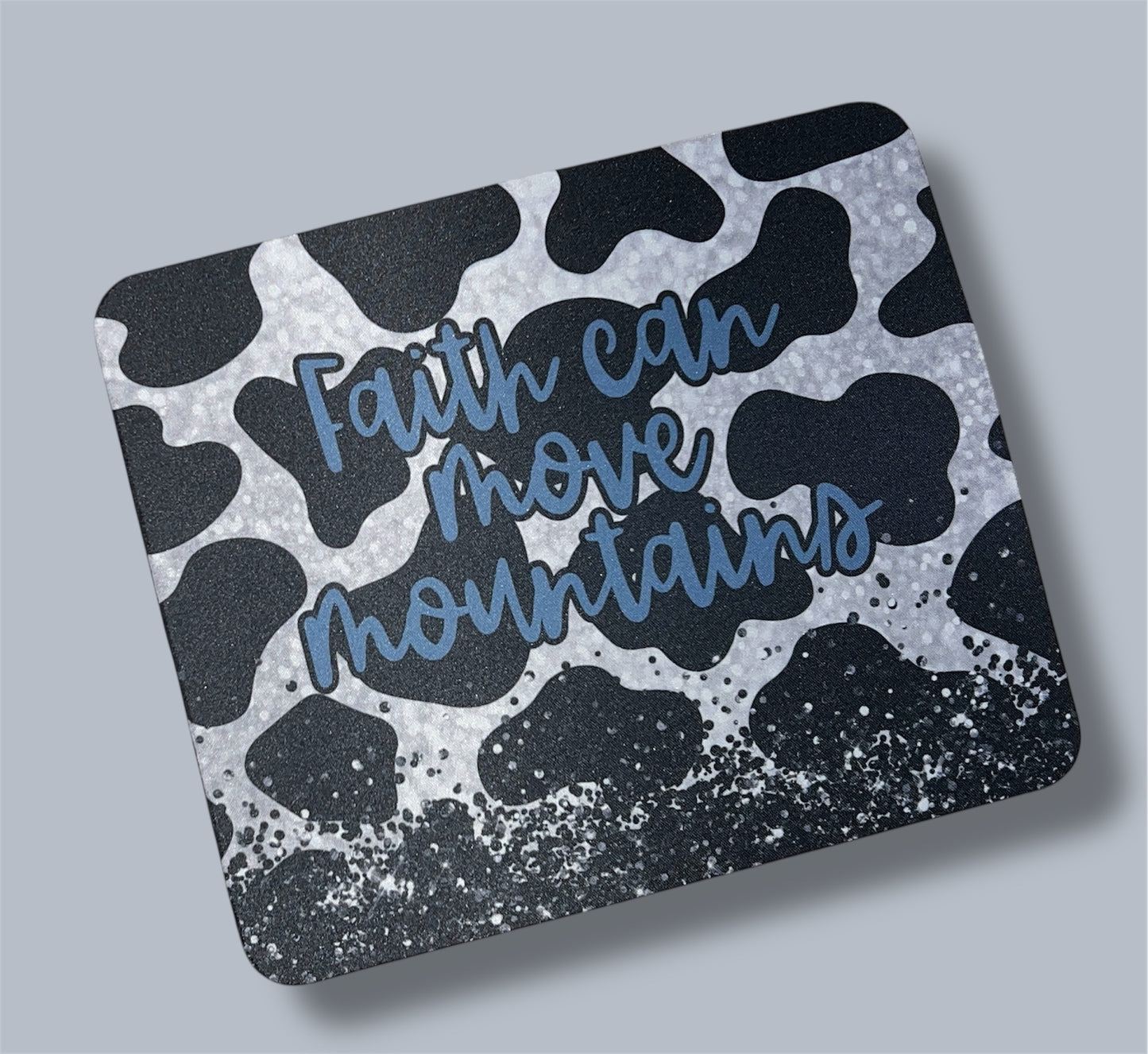 Faith can move mountains Mousepad
